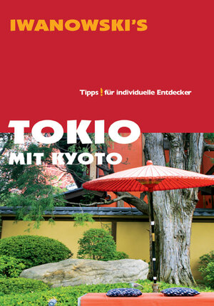 Buchcover Tokio mit Kyoto - Reiseführer von Iwanowski | Katharina Sommer | EAN 9783933041937 | ISBN 3-933041-93-7 | ISBN 978-3-933041-93-7