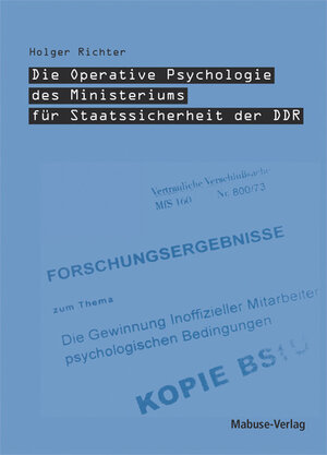 Buchcover Die Operative Psychologie des Ministeriums für Staatssicherheit der DDR | Holger Richter | EAN 9783933050724 | ISBN 3-933050-72-3 | ISBN 978-3-933050-72-4