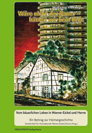 Buchcover Wäre nicht der Bauer - hätten wir kein Brot | Wolfgang Viehweger | EAN 9783933059444 | ISBN 3-933059-44-5 | ISBN 978-3-933059-44-4