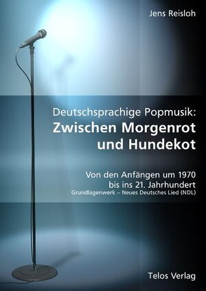 Buchcover Deutschsprachige Popmusik: Zwischen Morgenrot und Hundekot | Jens Reisloh | EAN 9783933060341 | ISBN 3-933060-34-6 | ISBN 978-3-933060-34-1