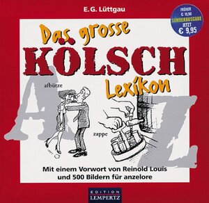 Buchcover Das grosse Kölsch Lexikon | Markus Becker | EAN 9783933070135 | ISBN 3-933070-13-9 | ISBN 978-3-933070-13-5