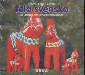 Tala svenska. Ein Lehrwerk der schwedischen Sprache: Tala svenska. 3 CDs