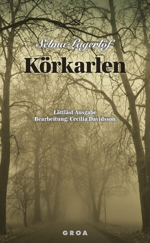 Buchcover Körkarlen | Selma Lagerlöf | EAN 9783933119858 | ISBN 3-933119-85-5 | ISBN 978-3-933119-85-8