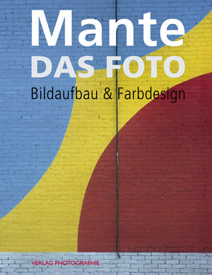 Buchcover Das Foto | Harald Mante | EAN 9783933131799 | ISBN 3-933131-79-0 | ISBN 978-3-933131-79-9