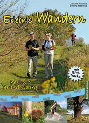 Buchcover Erlebnis Wandern Berlin & Brandenburg | Carsten Rasmus | EAN 9783933135285 | ISBN 3-933135-28-1 | ISBN 978-3-933135-28-5