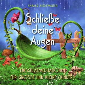 Buchcover Schliesse Deine Augen | Harald Kiesewalter | EAN 9783933139016 | ISBN 3-933139-01-5 | ISBN 978-3-933139-01-6