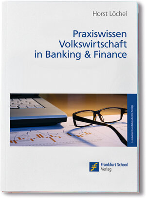 Praxiswissen Volkswirtschaft in Banking & Finance