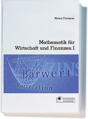 Mathematik für Wirtschaft und Finanzen I: Analytik