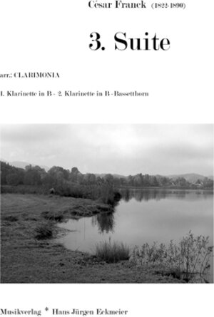 Buchcover 3. Suite f. 1. u. 2. Klar in B u. Bassetthorn | César Franck | EAN 9783933172853 | ISBN 3-933172-85-3 | ISBN 978-3-933172-85-3