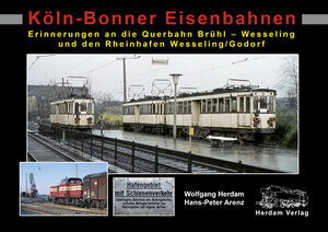 Buchcover Köln-Bonner Eisenbahnen | Wolfgang Herdam | EAN 9783933178473 | ISBN 3-933178-47-9 | ISBN 978-3-933178-47-3