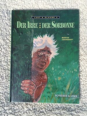 Lust & Glaube 3 - Der Irre von der Sorbonne