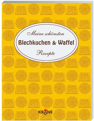 Meine schönsten Blechkuchen und Waffel Rezepte