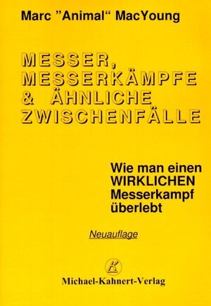 Buchcover Messer, Messerkämpfe & ähnliche Zwischenfälle | Marc MacYoung | EAN 9783933253071 | ISBN 3-933253-07-1 | ISBN 978-3-933253-07-1