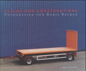 Buchcover Claims and Constructions /Landschaften und Konstruktionen | Boris Becker | EAN 9783933257376 | ISBN 3-933257-37-9 | ISBN 978-3-933257-37-6