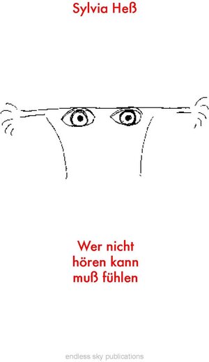 Buchcover Wer nicht hören kann muß fühlen | Sylvia Heß | EAN 9783933276285 | ISBN 3-933276-28-4 | ISBN 978-3-933276-28-5