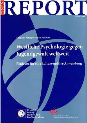 Buchcover Westliche Psychologie gegen Jugendgewalt weltweit | Christian Büttner | EAN 9783933293787 | ISBN 3-933293-78-2 | ISBN 978-3-933293-78-7