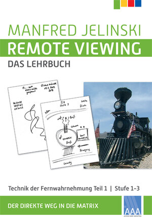 Buchcover Remote Viewing - das Lehrbuch Teil 1 | Manfred Jelinski | EAN 9783933305084 | ISBN 3-933305-08-X | ISBN 978-3-933305-08-4