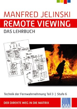 Buchcover Remote Viewing - das Lehrbuch Teil 1-4 / Remote Viewing - das Lehrbuch Teil 3 | Manfred Jelinski | EAN 9783933305138 | ISBN 3-933305-13-6 | ISBN 978-3-933305-13-8