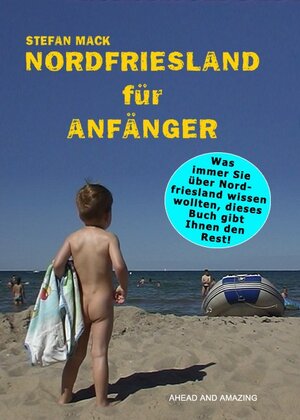 Buchcover Nordfriesland für Anfänger | Stefan Mack | EAN 9783933305602 | ISBN 3-933305-60-8 | ISBN 978-3-933305-60-2
