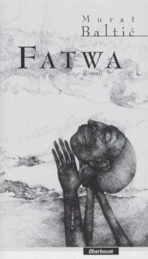 Buchcover Fatwa | Murat Baltic | EAN 9783933314109 | ISBN 3-933314-10-0 | ISBN 978-3-933314-10-9