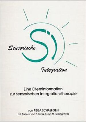 Buchcover Sensorische Integration | Rega Schaefgen | EAN 9783933321190 | ISBN 3-933321-19-0 | ISBN 978-3-933321-19-0