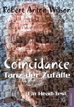Buchcover Coincidance | Robert A Wilson | EAN 9783933321770 | ISBN 3-933321-77-8 | ISBN 978-3-933321-77-0