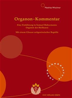 Buchcover Organon-Kommentar | Matthias Wischner | EAN 9783933351197 | ISBN 3-933351-19-7 | ISBN 978-3-933351-19-7