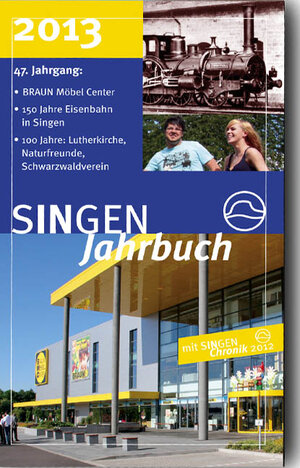 Buchcover SINGEN Jahrbuch 2013 mit SINGEN Chronik 2012 | Reinhild Kappes | EAN 9783933356703 | ISBN 3-933356-70-9 | ISBN 978-3-933356-70-3