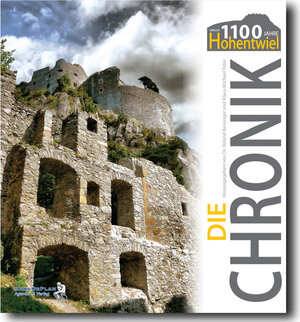 Buchcover HOHENTWIEL CHRONIK - 1100 Jahre Befestigung Aktuellste Welt- & Hohentwiel-Chronik | Roland Kessinger | EAN 9783933356819 | ISBN 3-933356-81-4 | ISBN 978-3-933356-81-9