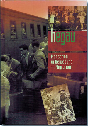 Buchcover Hegau Jahrbuch / HEGAU Jahrbuch 2020 - Menschen in Bewegung Migration | Wolfgang Kramer | EAN 9783933356994 | ISBN 3-933356-99-7 | ISBN 978-3-933356-99-4