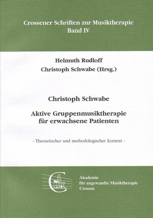 Buchcover Aktive Gruppenmusiktherapie für erwachsene Patienten | Christoph Schwabe | EAN 9783933358035 | ISBN 3-933358-03-5 | ISBN 978-3-933358-03-5