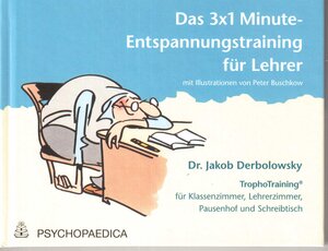 Buchcover Die 3x1 Minute Entspannung | Jakob Derbolowsky | EAN 9783933400178 | ISBN 3-933400-17-1 | ISBN 978-3-933400-17-8