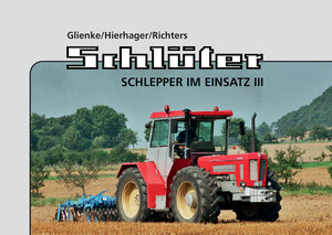 Buchcover Schlüter Schlepper im Einsatz III | Manfred Hierhager | EAN 9783933426284 | ISBN 3-933426-28-6 | ISBN 978-3-933426-28-4