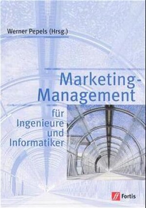 Buchcover Marketing-Management für Ingenieure und Informatiker | Anette von Ahsen | EAN 9783933430564 | ISBN 3-933430-56-9 | ISBN 978-3-933430-56-4