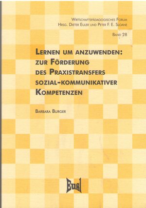 Buchcover Lernen um anzuwenden: zur Förderung des Praxistransfers sozial-kommunikativer Kompetenzen | Barbara Burger | EAN 9783933436597 | ISBN 3-933436-59-1 | ISBN 978-3-933436-59-7