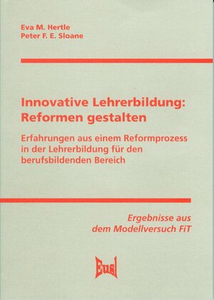 Buchcover Innovative Lehrerbildung: Reformen gestalten | Eva M. Hertle | EAN 9783933436634 | ISBN 3-933436-63-X | ISBN 978-3-933436-63-4