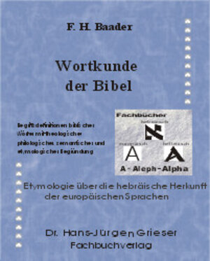 Buchcover Wortkunde der Bibel | Fritz H Baader | EAN 9783933455048 | ISBN 3-933455-04-9 | ISBN 978-3-933455-04-8