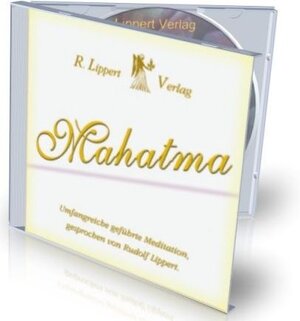 Buchcover Die Mahatma Meditation | Rudolf Lippert | EAN 9783933470478 | ISBN 3-933470-47-1 | ISBN 978-3-933470-47-8