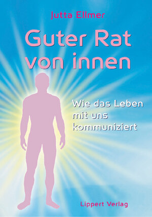 Buchcover Guter Rat von innen | Jutta Ellmer | EAN 9783933470973 | ISBN 3-933470-97-8 | ISBN 978-3-933470-97-3