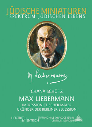 Jüdische Miniaturen. Max Liebermann. Impressionistischer Maler - Gründer der Berliner Secession