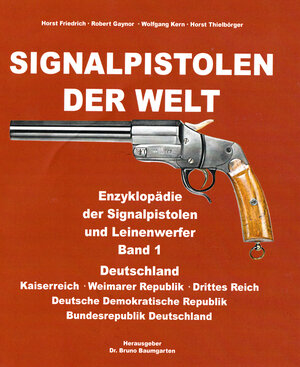 Buchcover Signalpistolen der Welt | EAN 9783933481146 | ISBN 3-933481-14-7 | ISBN 978-3-933481-14-6