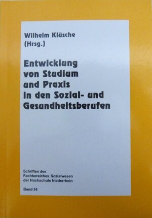 Buchcover Entwicklung von Studium und Praxis in den Sozial- und Gesundheitsberufen  | EAN 9783933493125 | ISBN 3-933493-12-9 | ISBN 978-3-933493-12-5