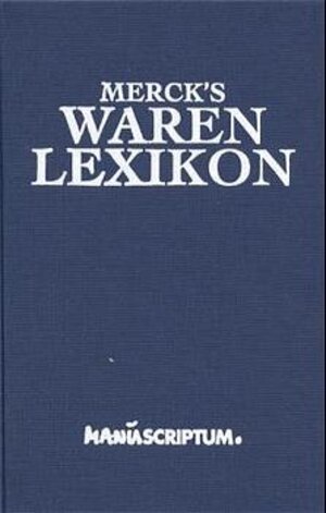 Buchcover Merck's Warenlexikon für Handel, Industrie und Gewerbe  | EAN 9783933497130 | ISBN 3-933497-13-2 | ISBN 978-3-933497-13-0