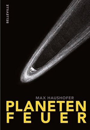 Buchcover Planetenfeuer | Max Haushofer | EAN 9783933510082 | ISBN 3-933510-08-2 | ISBN 978-3-933510-08-2