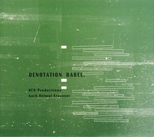 Buchcover Denotation Babel | Helmut Krausser | EAN 9783933510396 | ISBN 3-933510-39-2 | ISBN 978-3-933510-39-6
