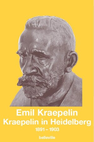 Buchcover Kraepelin in Heidelberg | Emil Kraepelin | EAN 9783933510945 | ISBN 3-933510-94-5 | ISBN 978-3-933510-94-5