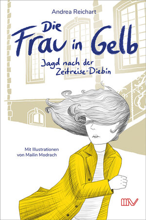 Buchcover Zeitreise-Abenteuer: Die Frau in Gelb | Andrea Reichart | EAN 9783933519924 | ISBN 3-933519-92-6 | ISBN 978-3-933519-92-4