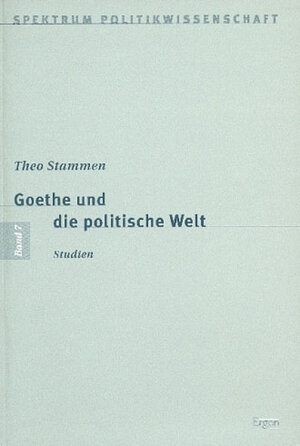 Buchcover Goethe und die politische Welt | Theo Stammen | EAN 9783933563224 | ISBN 3-933563-22-4 | ISBN 978-3-933563-22-4