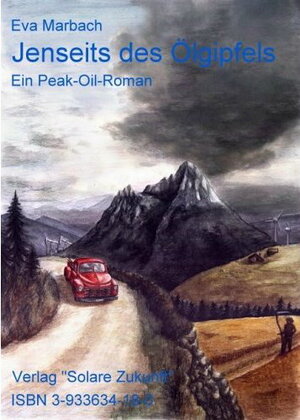 Buchcover Jenseits des Ölgipfels | Eva Marbach | EAN 9783933634184 | ISBN 3-933634-18-0 | ISBN 978-3-933634-18-4