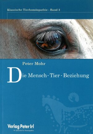 Buchcover Die Mensch -Tierbeziehung | Peter Mohr | EAN 9783933666529 | ISBN 3-933666-52-X | ISBN 978-3-933666-52-9